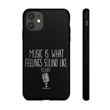 "Music Is What Feelings Sound Like" Black Phone Case (newer models)
