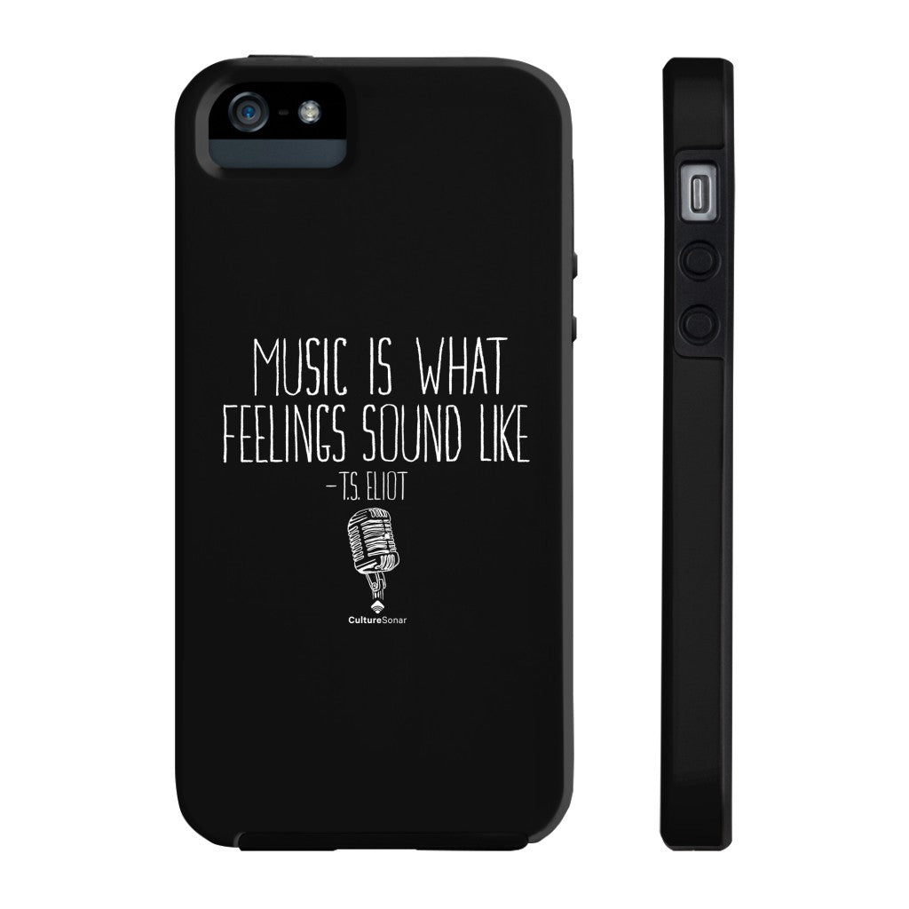 "Music is What Feelings Sound Like" Black Phone Case (older models)