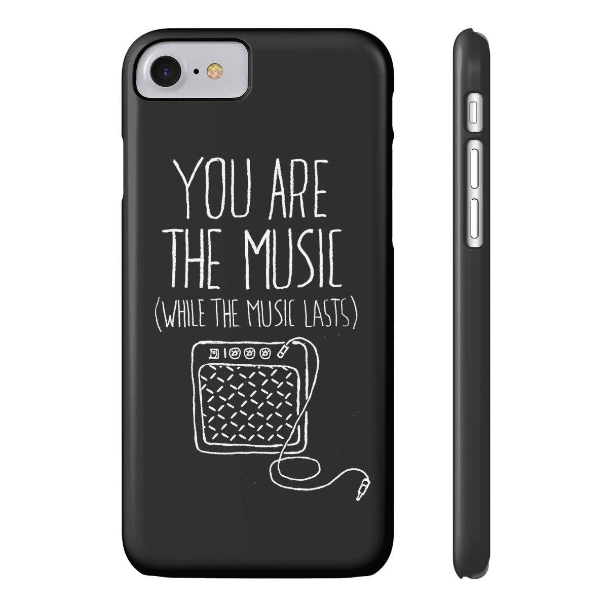 "You are the Music" Black Phone Case (older models)