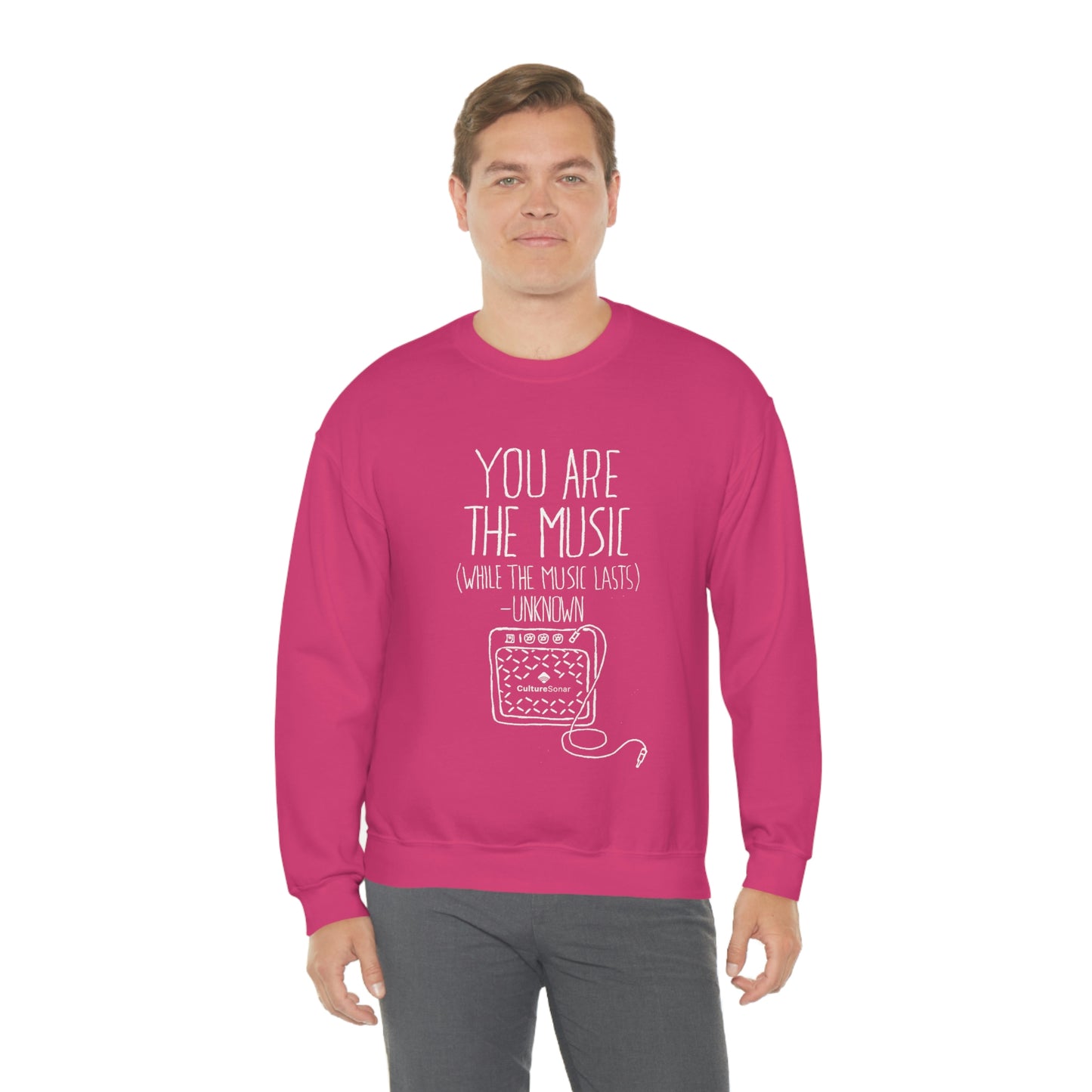 "You Are The Music" Sweatshirt