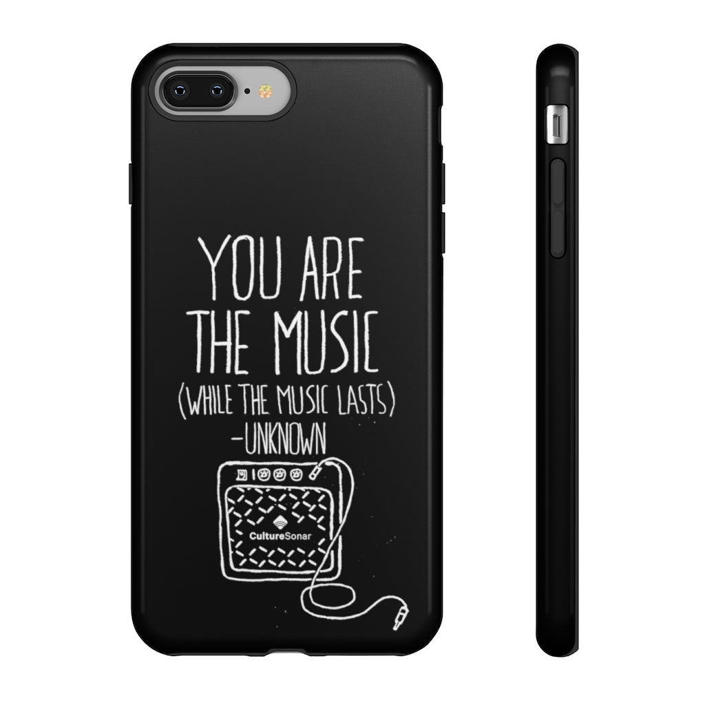 "You are the Music" Black Phone Case (newer models)