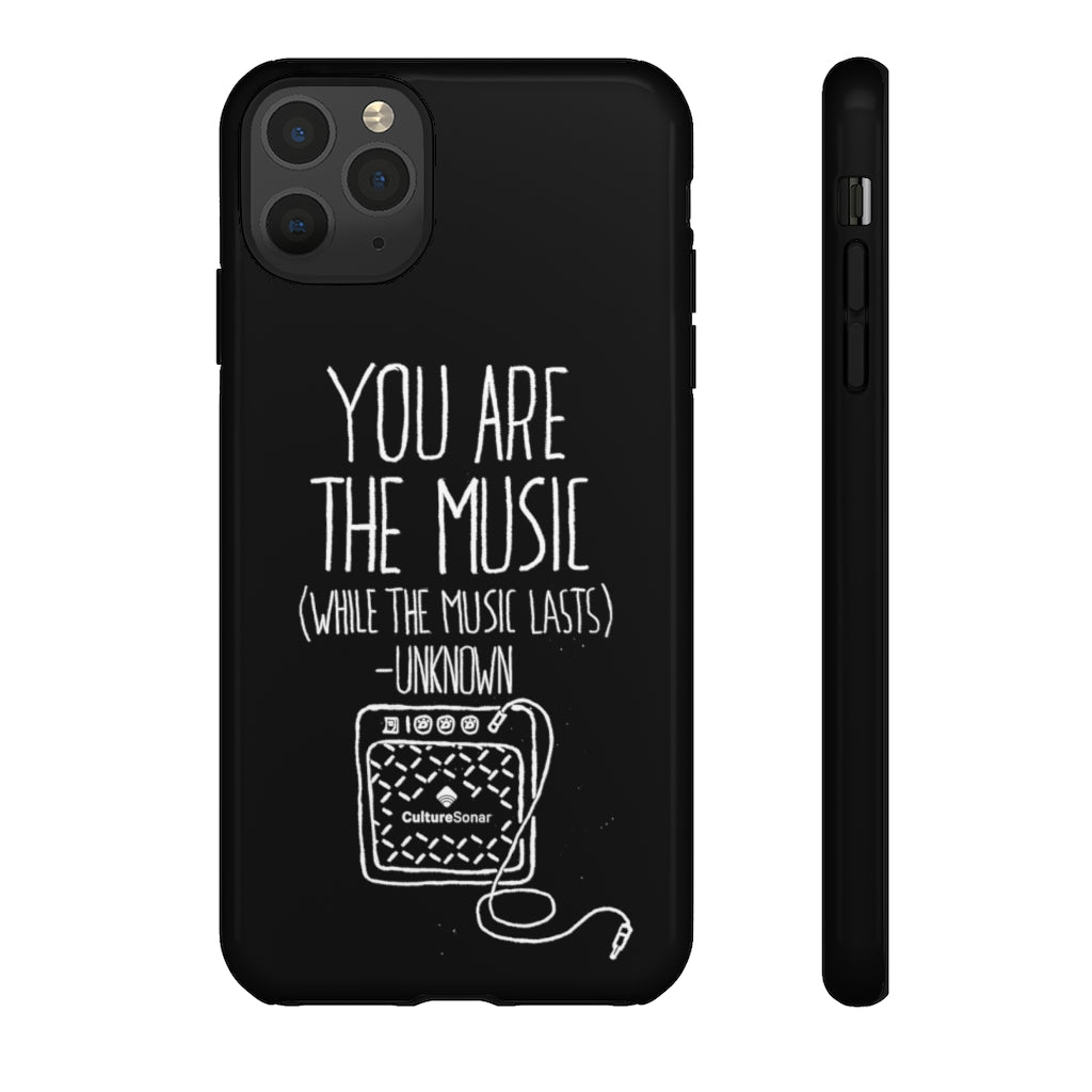 "You are the Music" Black Phone Case (newer models)