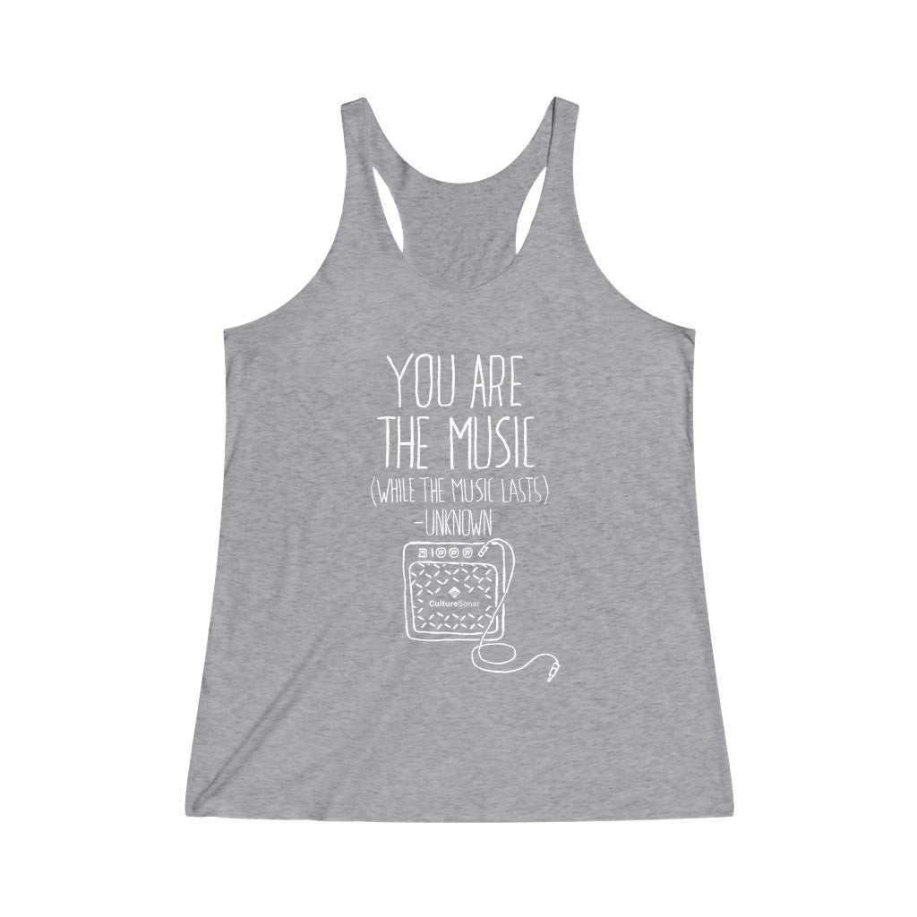 "You are the Music" Racerback Tank