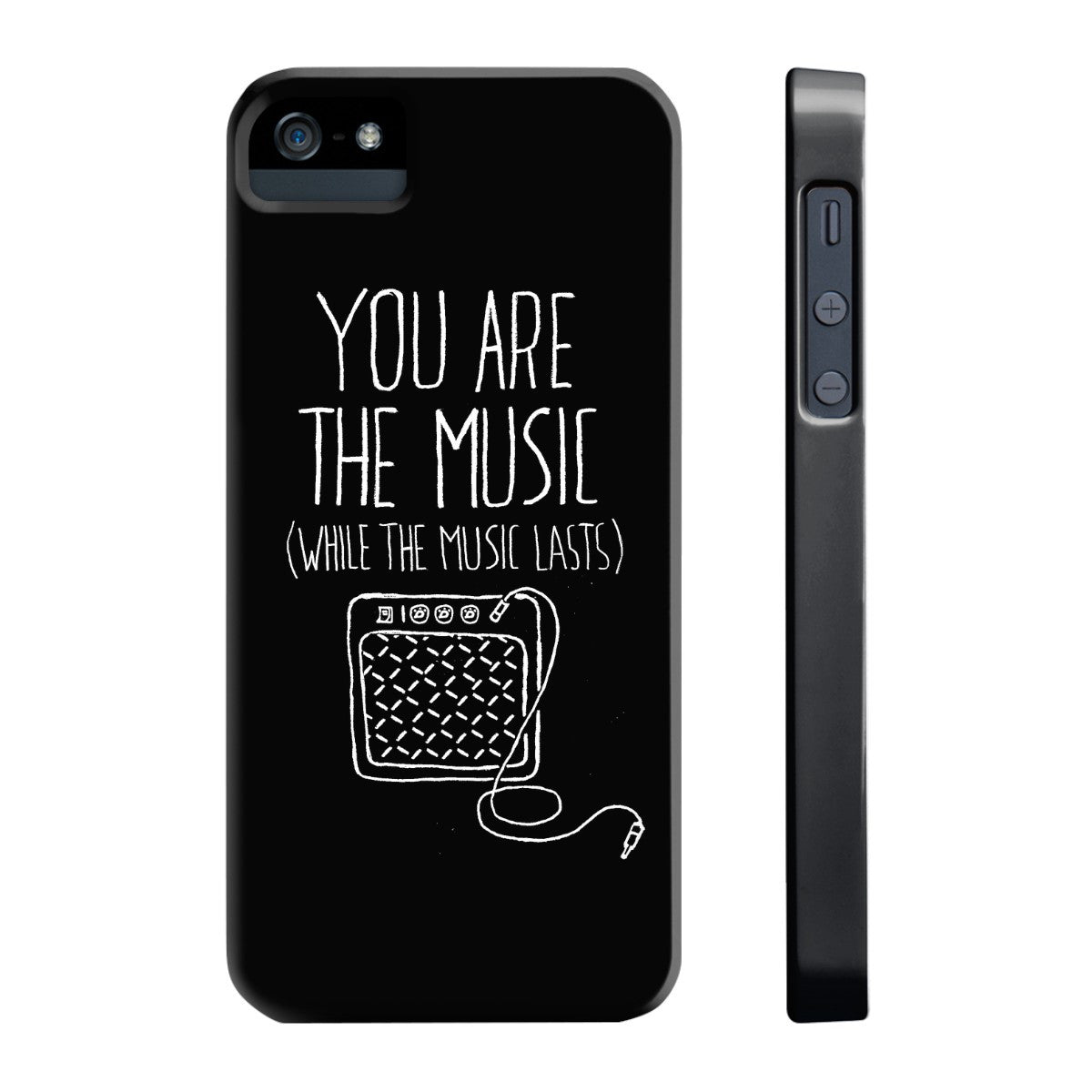 "You are the Music" Black Phone Case (older models)