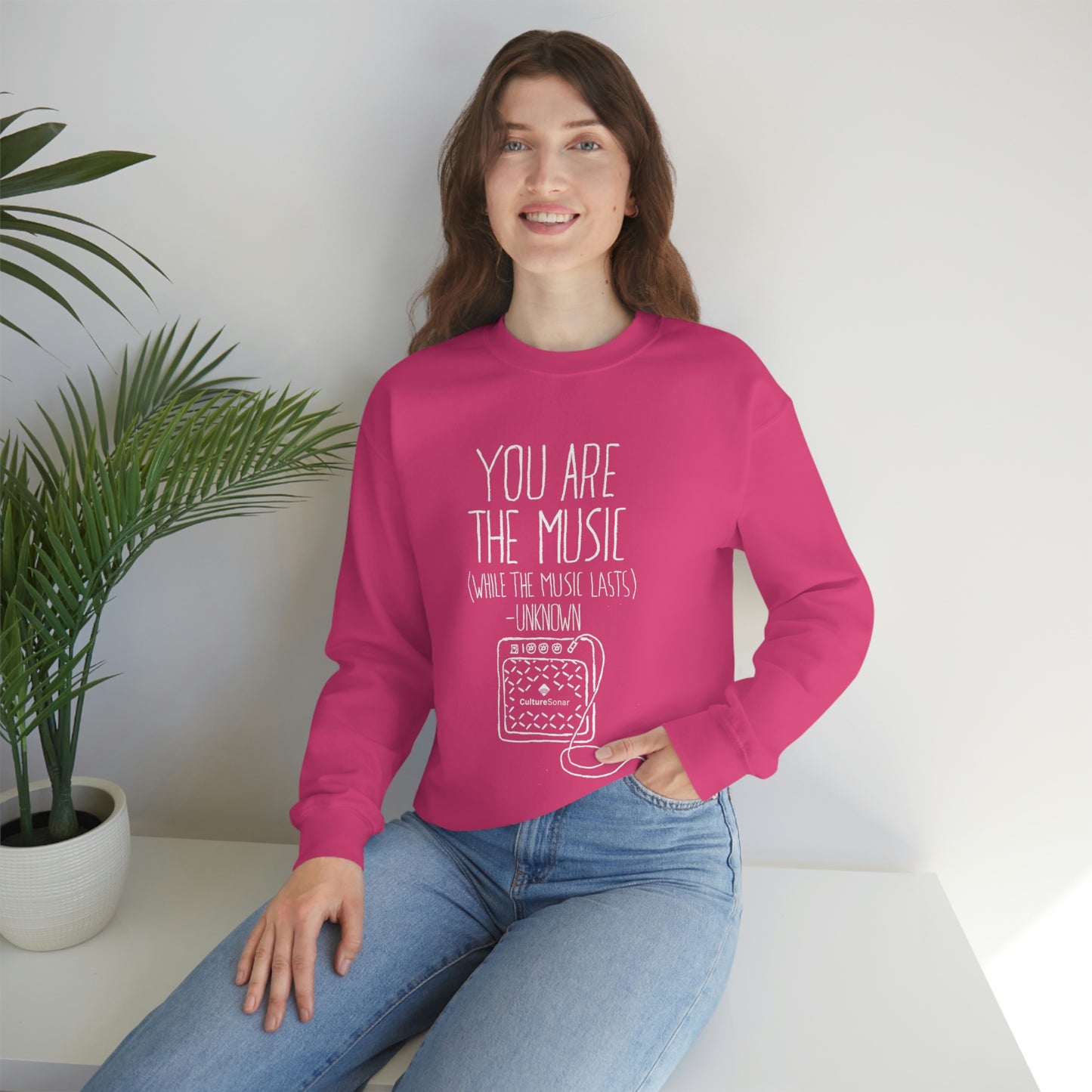 "You Are The Music" Sweatshirt