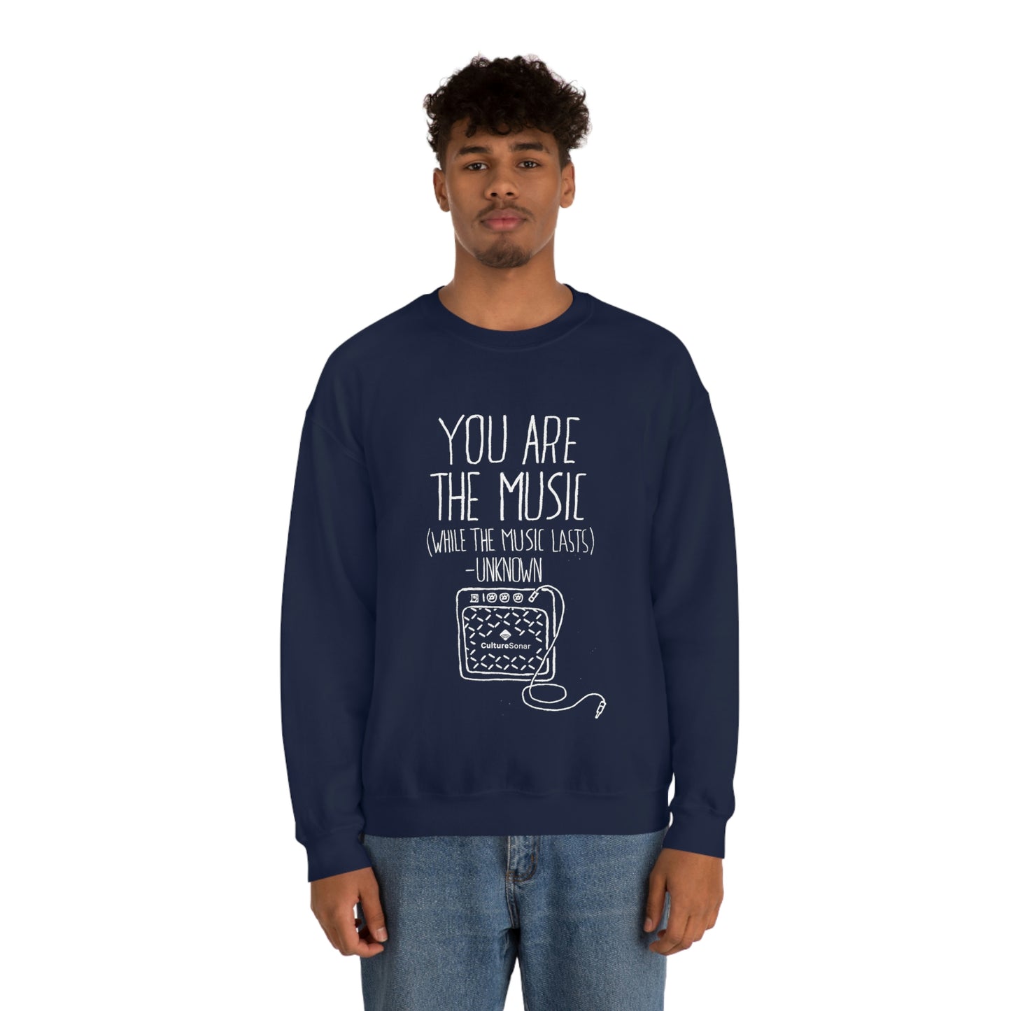 "You Are The Music" Sweatshirt