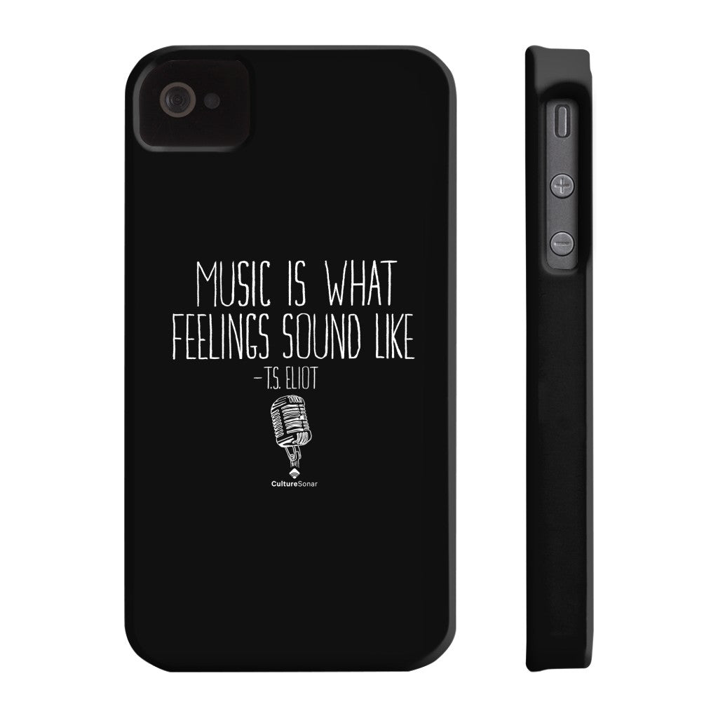 "Music is What Feelings Sound Like" Black Phone Case (older models)