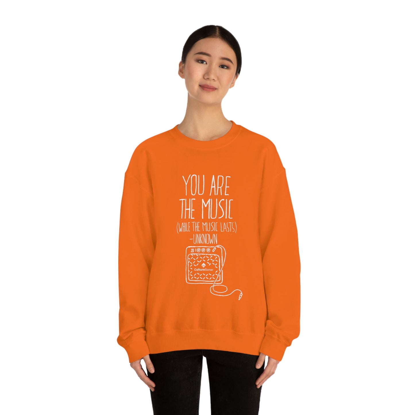 "You Are The Music" Sweatshirt