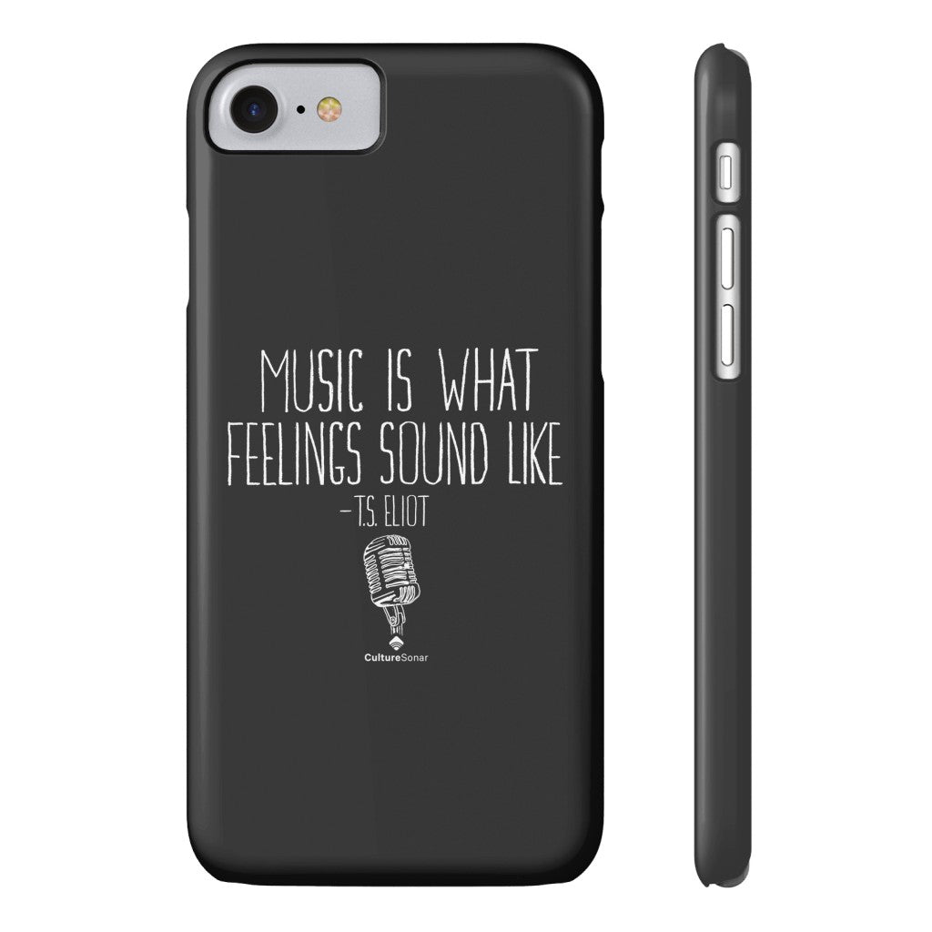 "Music is What Feelings Sound Like" Black Phone Case (older models)