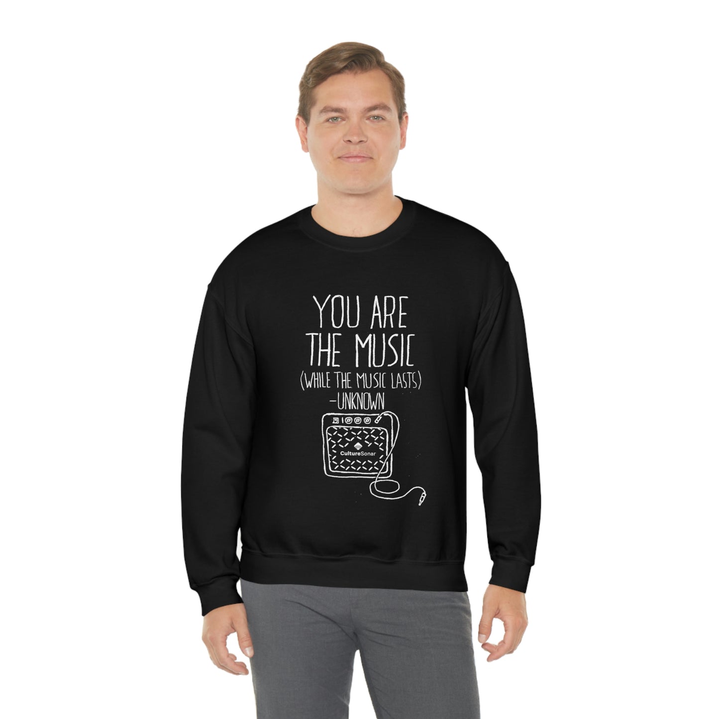 "You Are The Music" Sweatshirt