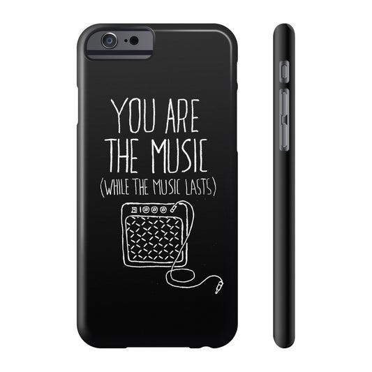 "You are the Music" Black Phone Case (older models)