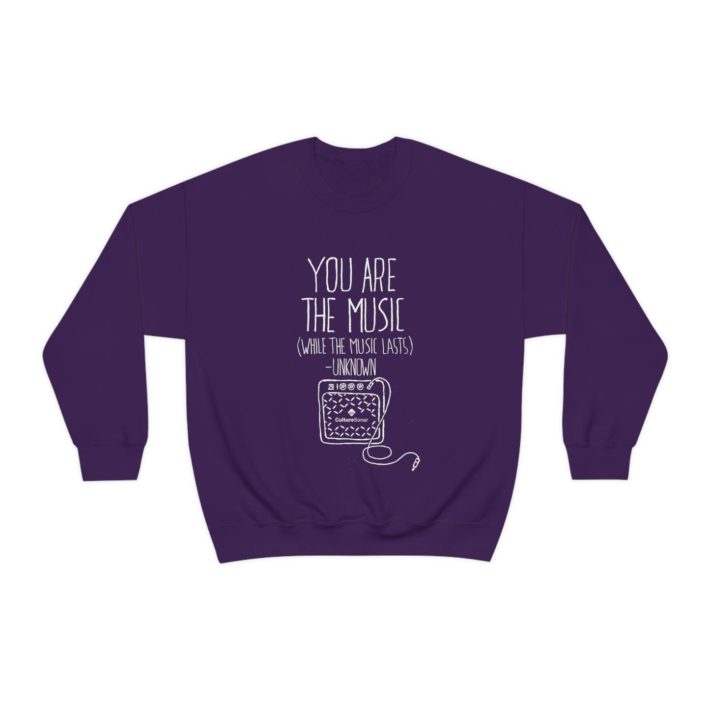 "You Are The Music" Sweatshirt