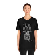 "You are the Music" Tee