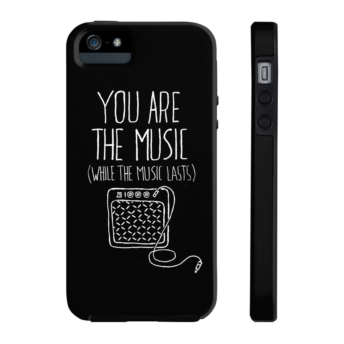 "You are the Music" Black Phone Case (older models)