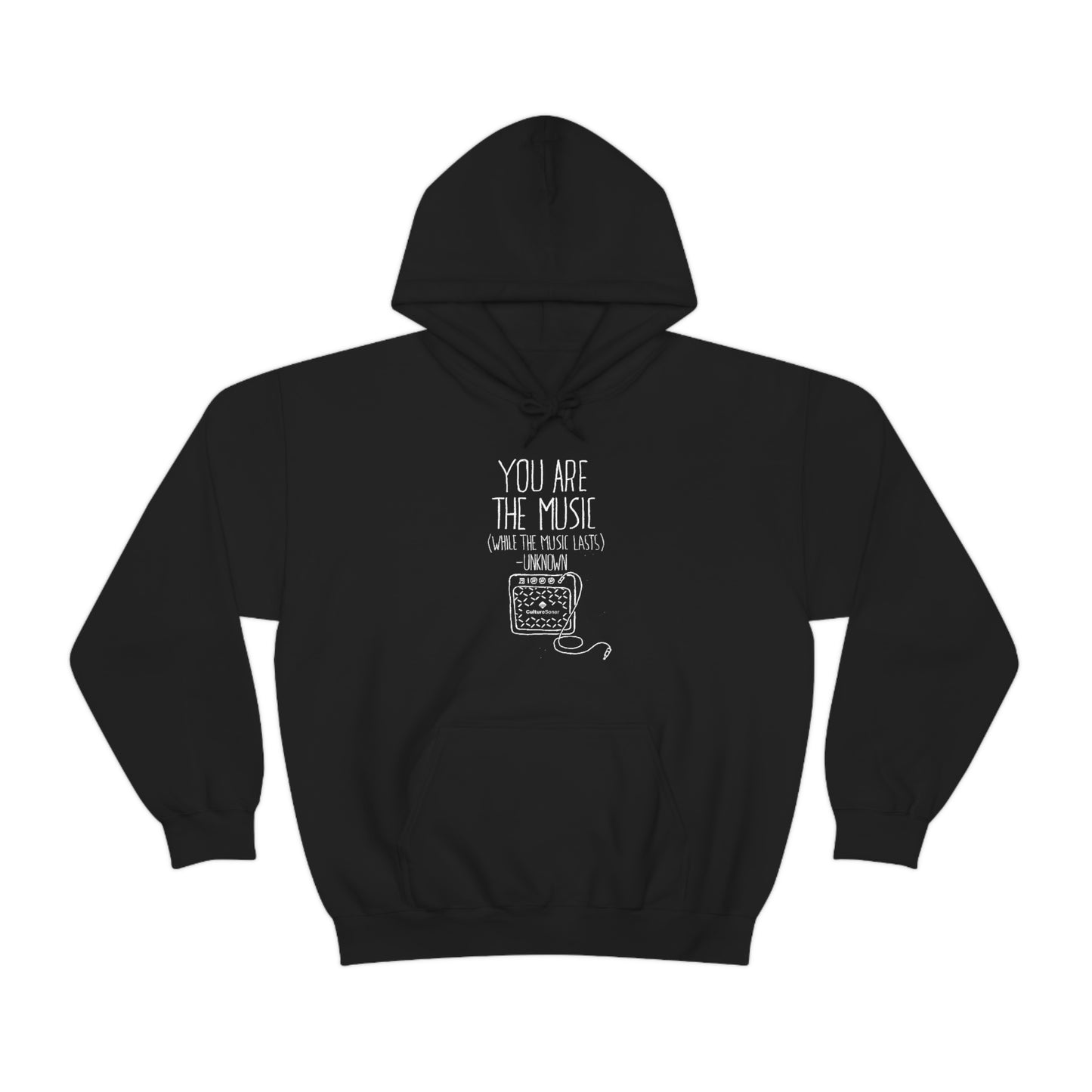 "You Are the Music" Hoodie