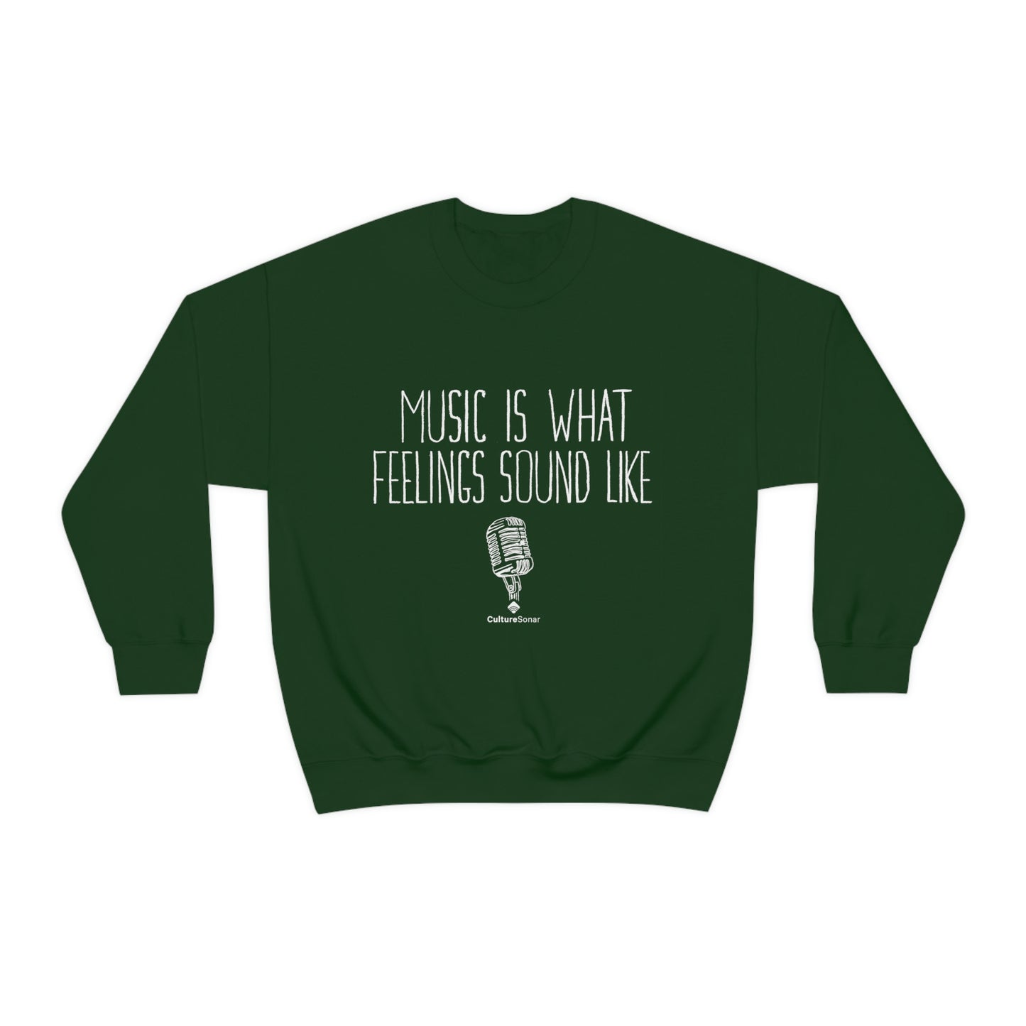 EXCLUSIVE: "Music is What Feelings Sound Like" Sweatshirt