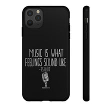 "Music Is What Feelings Sound Like" Black Phone Case (newer models)