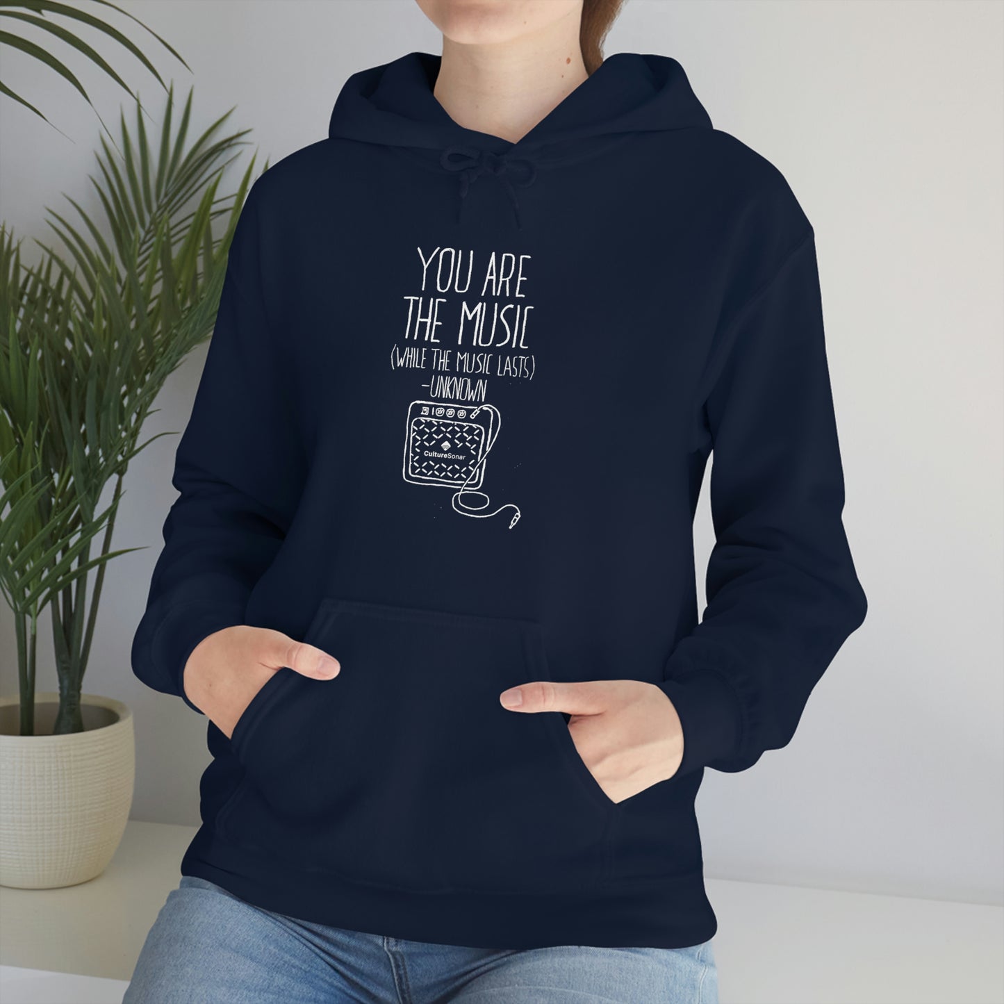 "You Are the Music" Hoodie