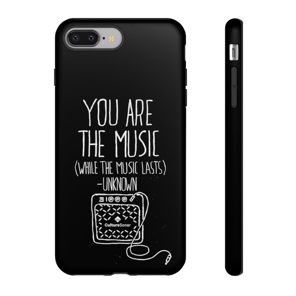 "You are the Music" Black Phone Case (newer models)