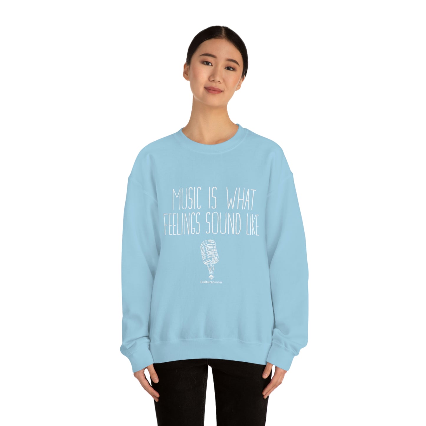 EXCLUSIVE: "Music is What Feelings Sound Like" Sweatshirt