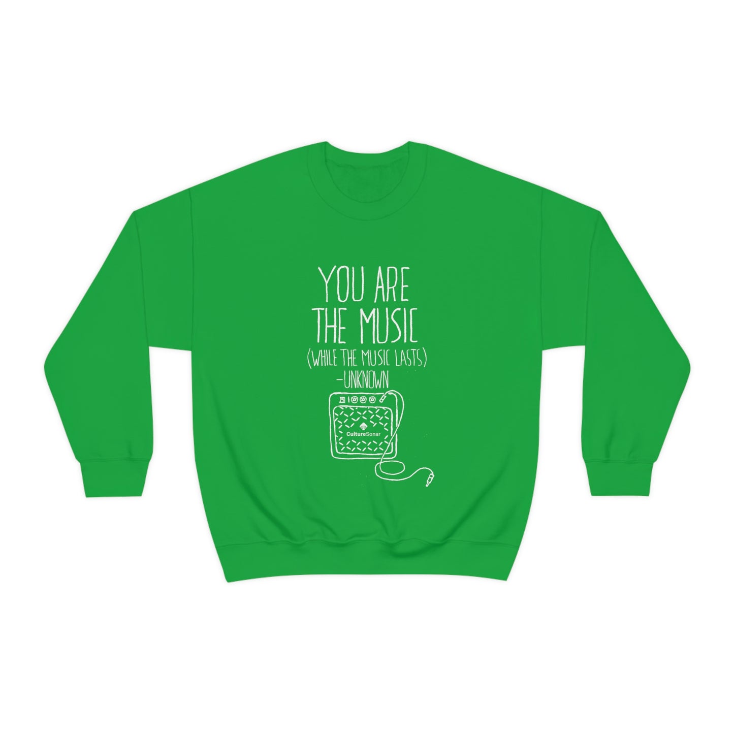 "You Are The Music" Sweatshirt