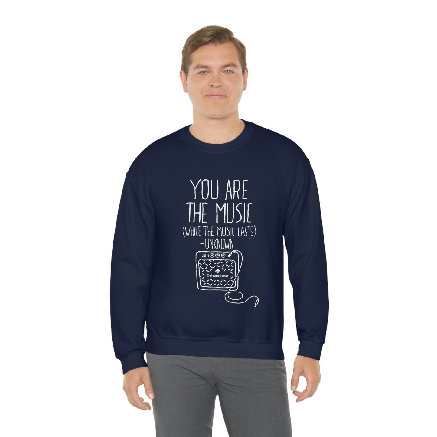 "You Are The Music" Sweatshirt