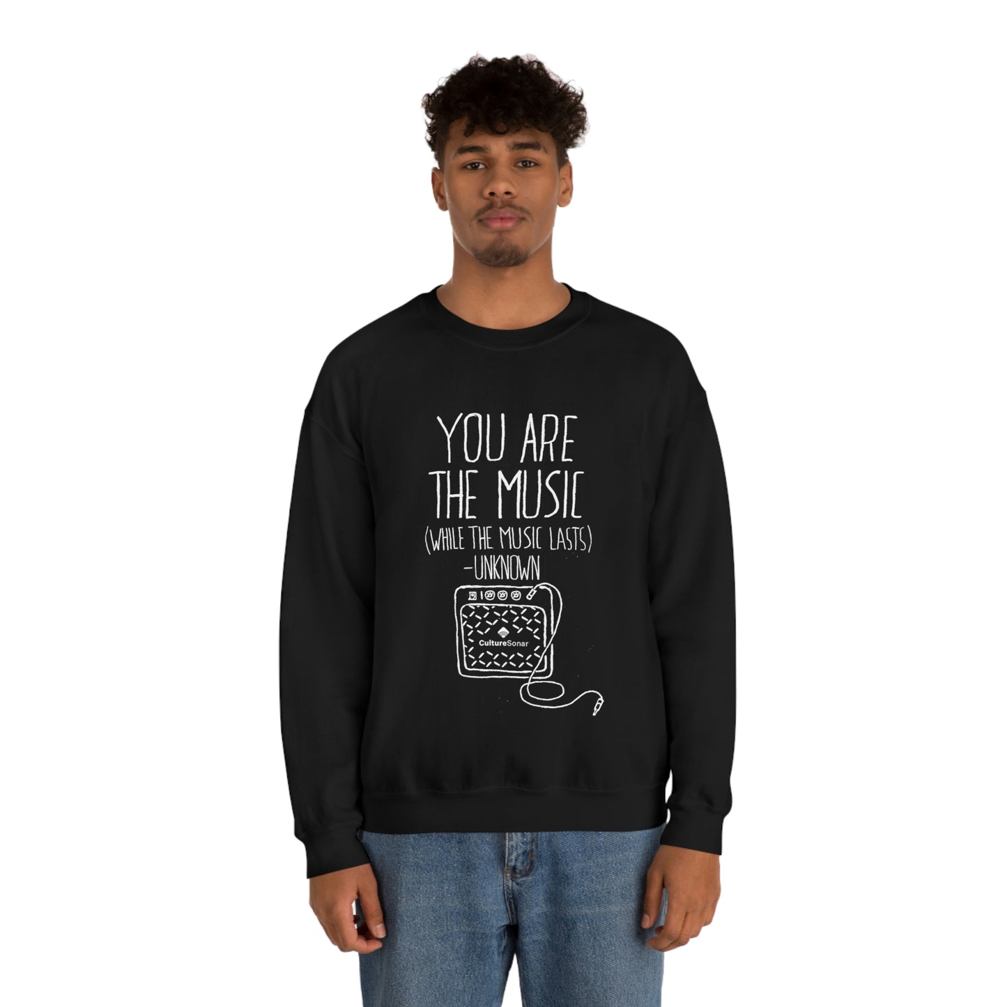 "You Are The Music" Sweatshirt