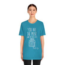 "You are the Music" Tee