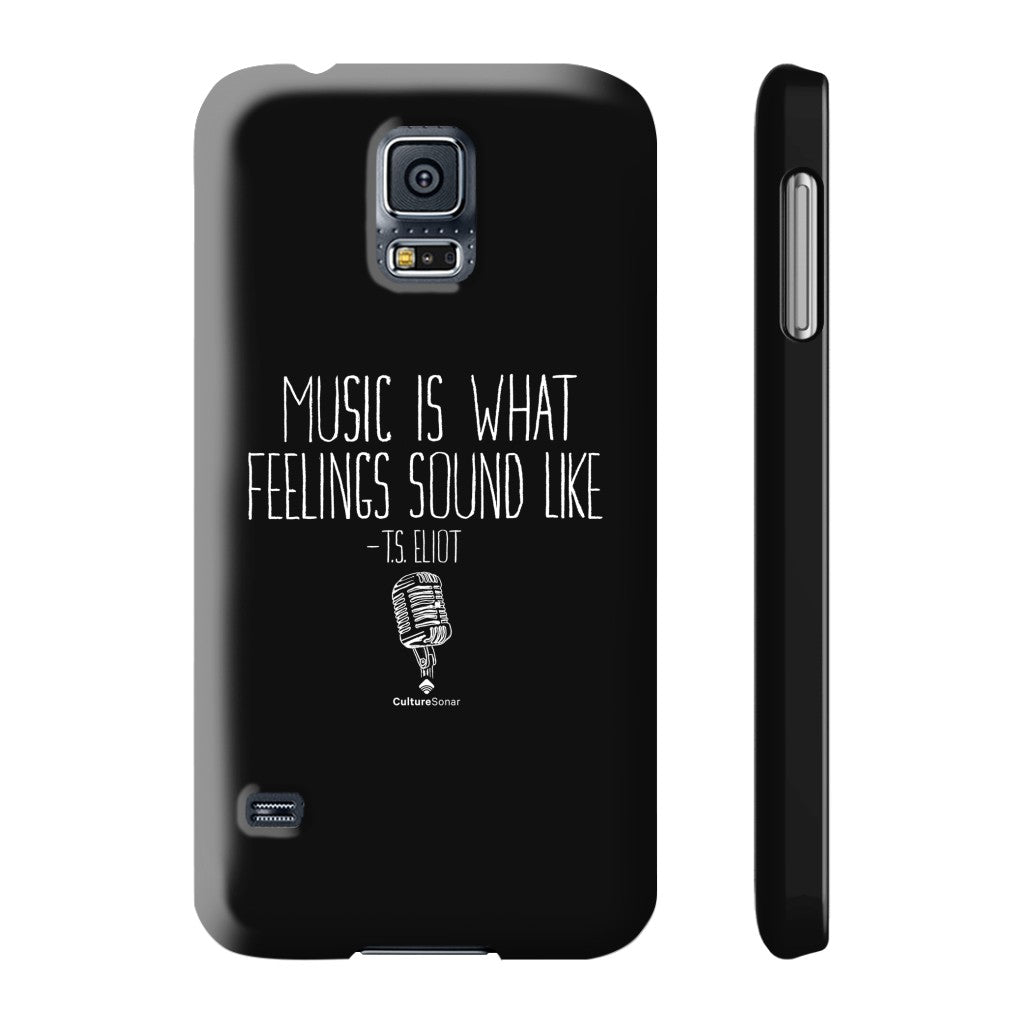 "Music is What Feelings Sound Like" Black Phone Case (older models)