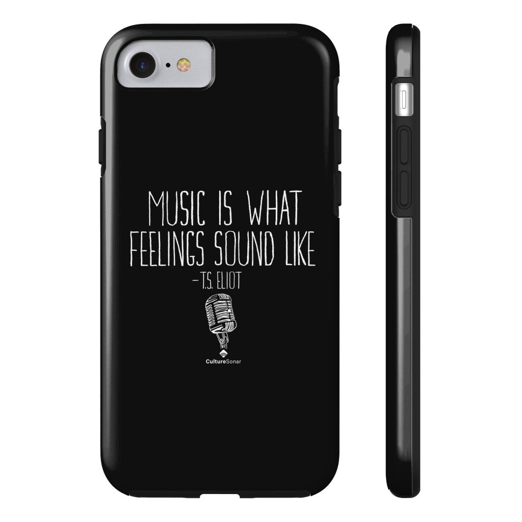 "Music is What Feelings Sound Like" Black Phone Case (older models)