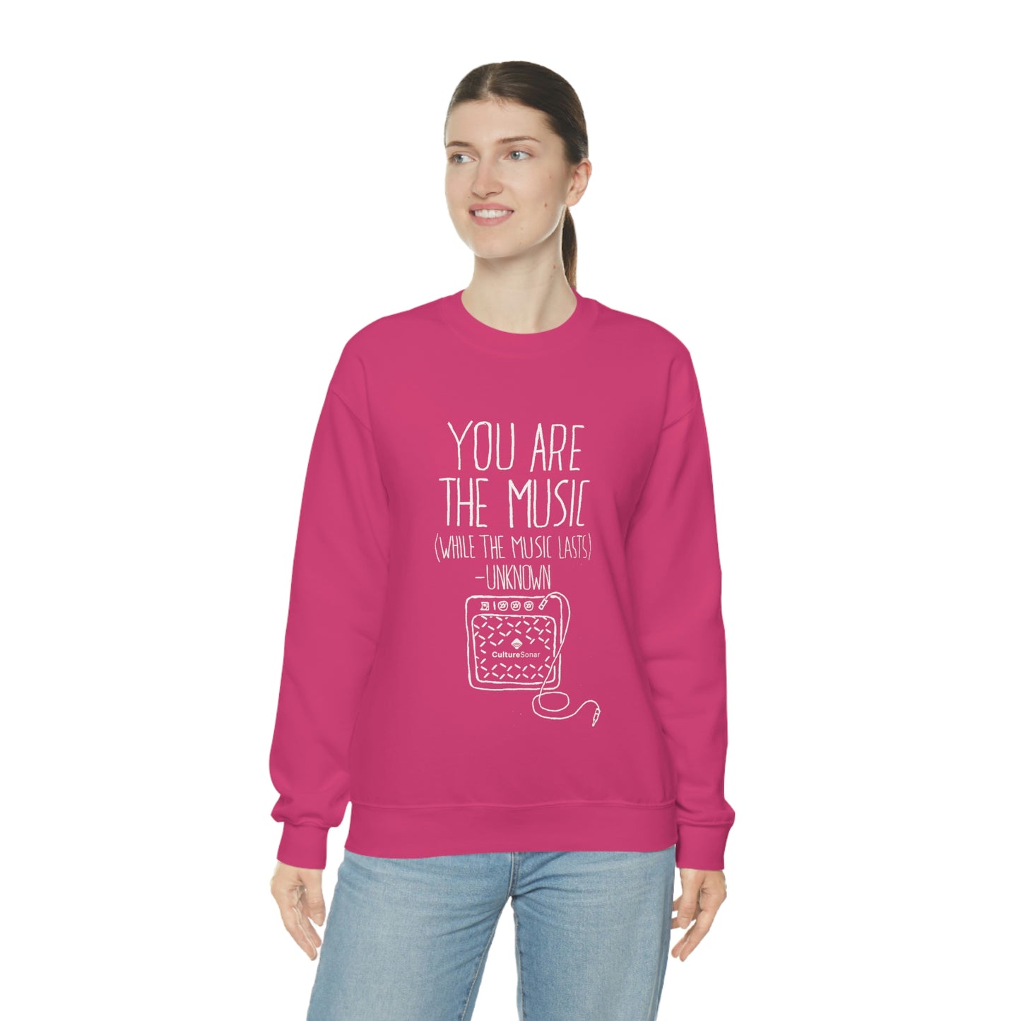 "You Are The Music" Sweatshirt