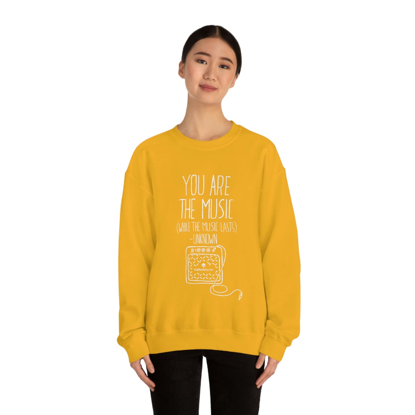 "You Are The Music" Sweatshirt