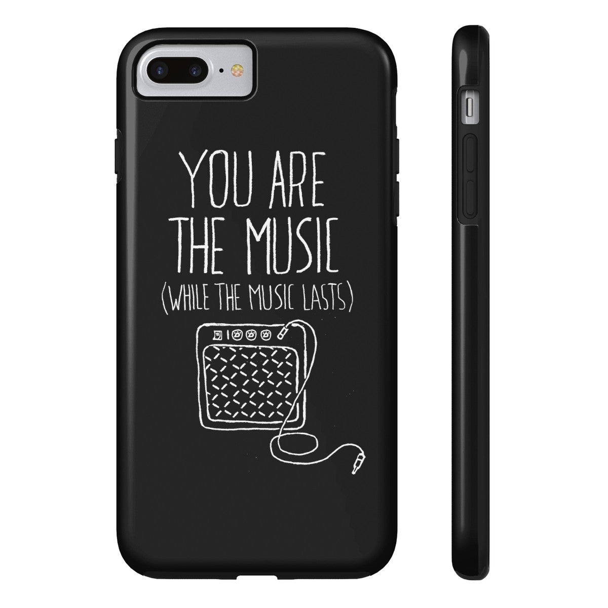 "You are the Music" Black Phone Case (older models)