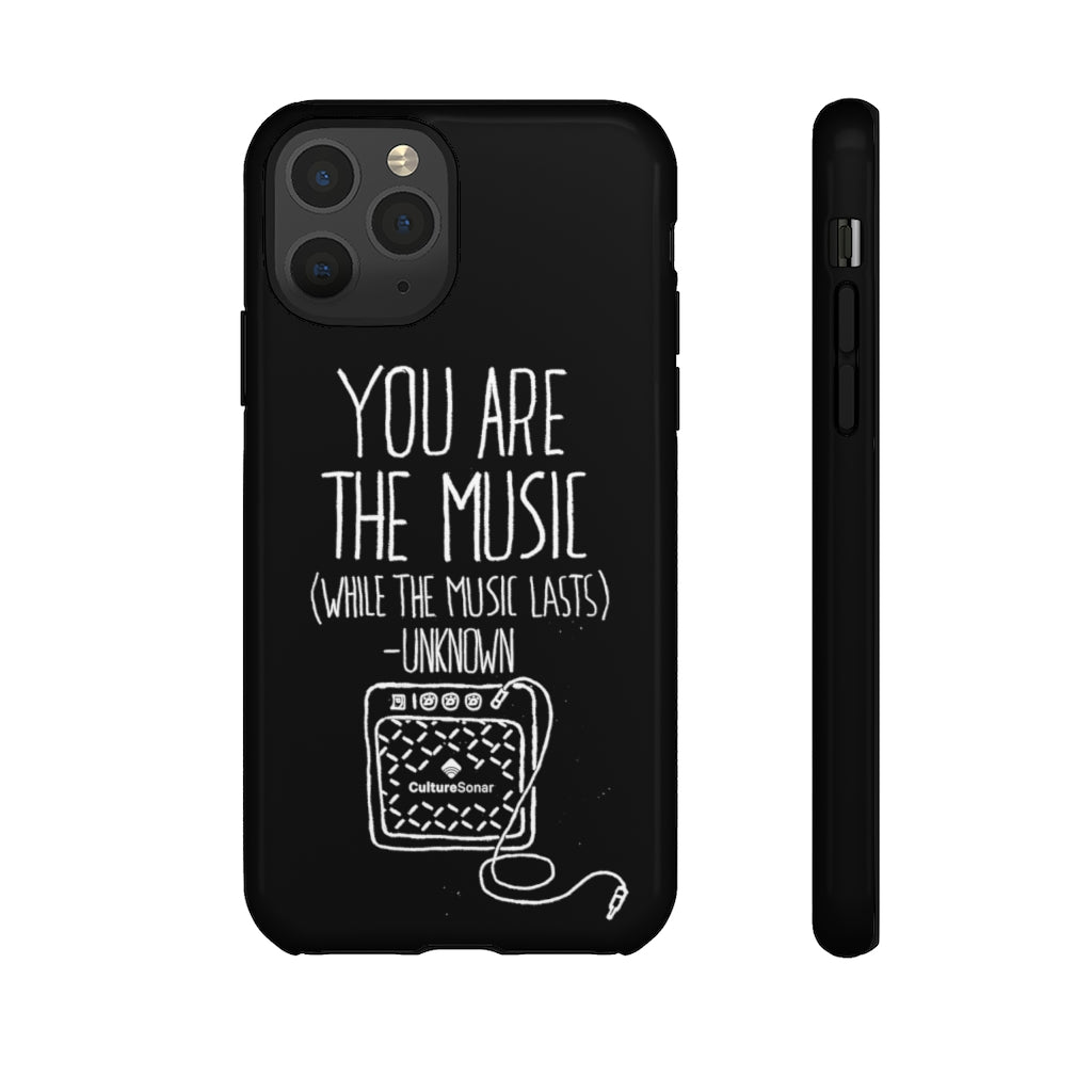 "You are the Music" Black Phone Case (newer models)