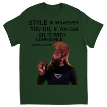 "Style Is Whatever You Do, If You Can Do It With Confidence" Tee