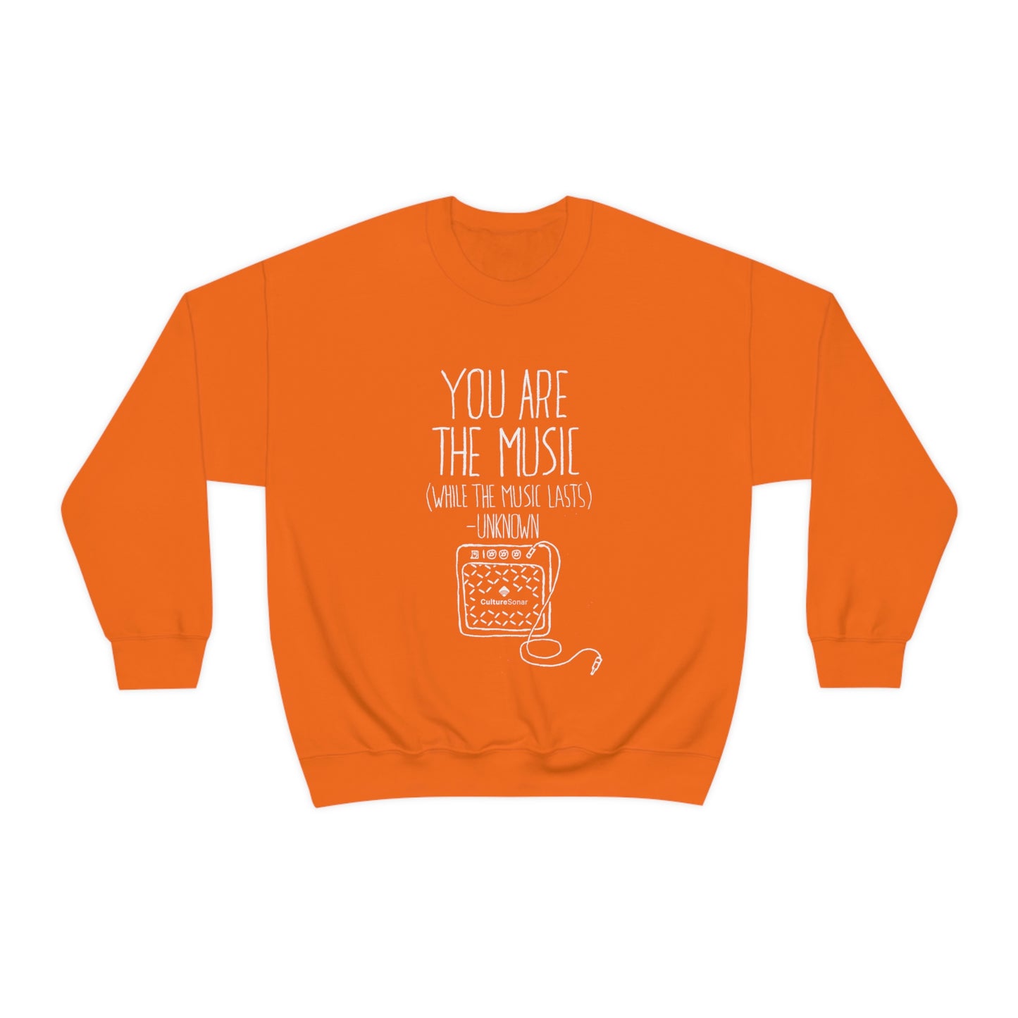 "You Are The Music" Sweatshirt