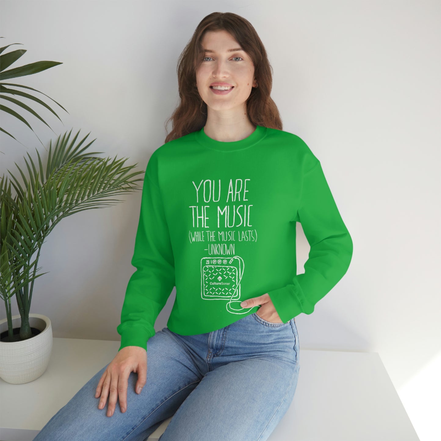 "You Are The Music" Sweatshirt