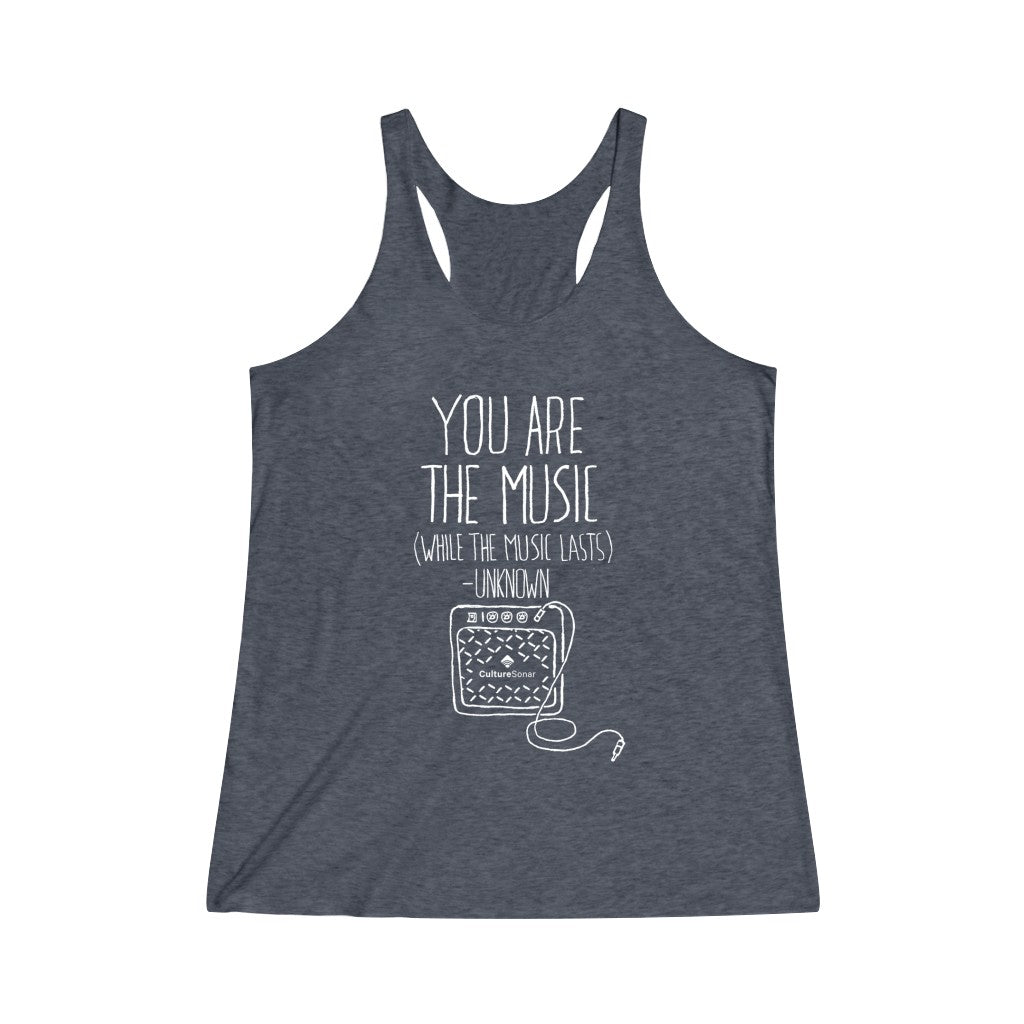 "You are the Music" Racerback Tank