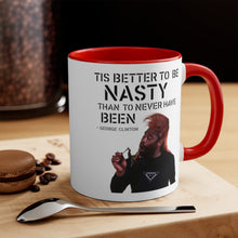 George Clinton "Tis Better To Be Nasty Than To Never Have Been" Mug