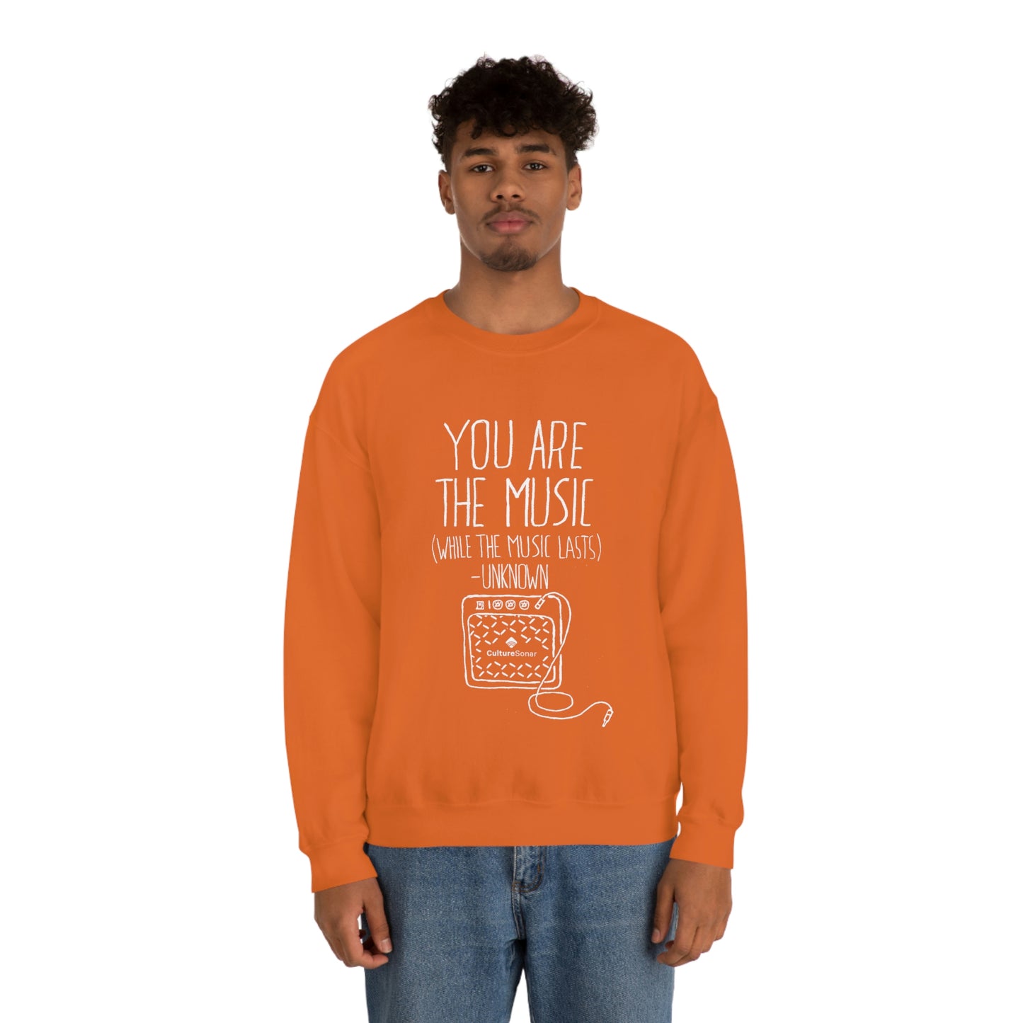 "You Are The Music" Sweatshirt