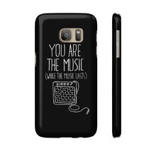 "You are the Music" Black Phone Case (older models)