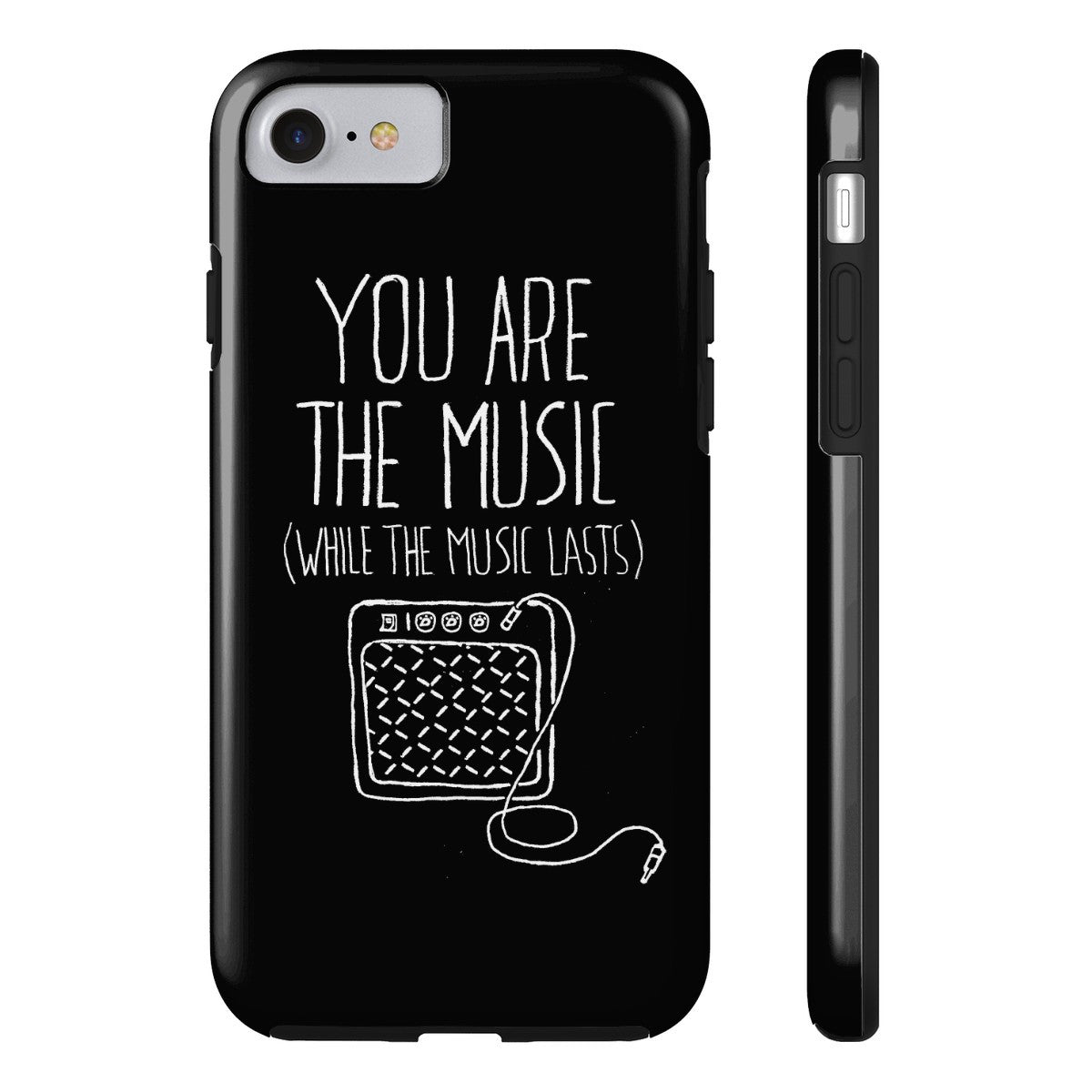 "You are the Music" Black Phone Case (older models)